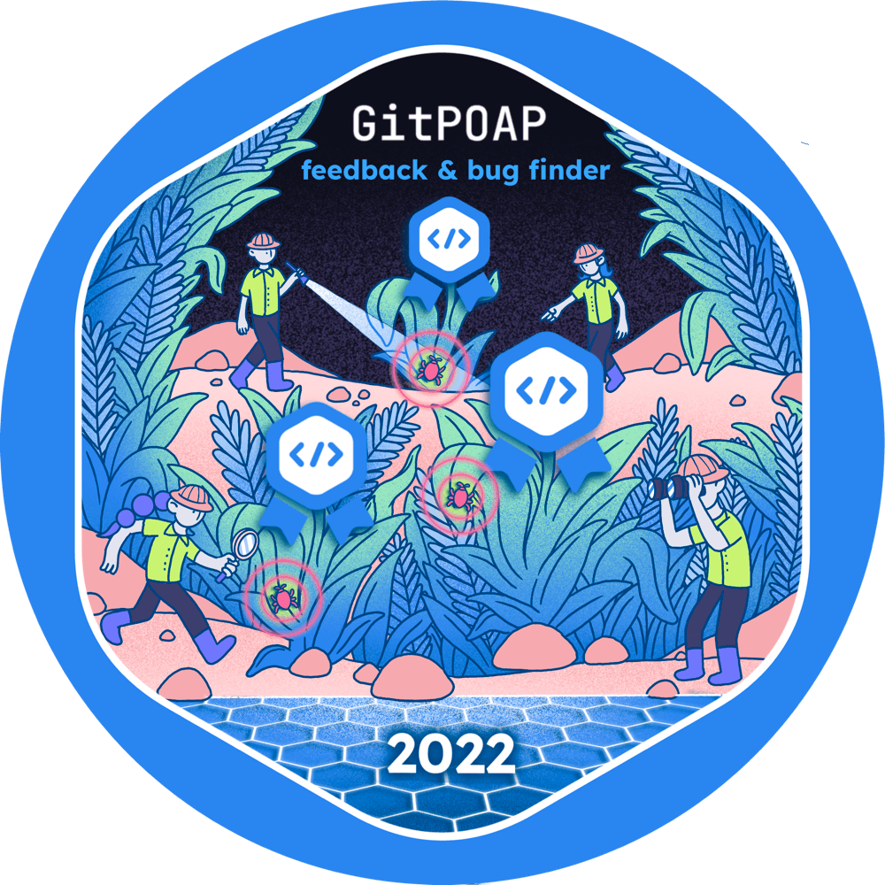 2022 GitPOAP Feedback Contributor & Bug Finder